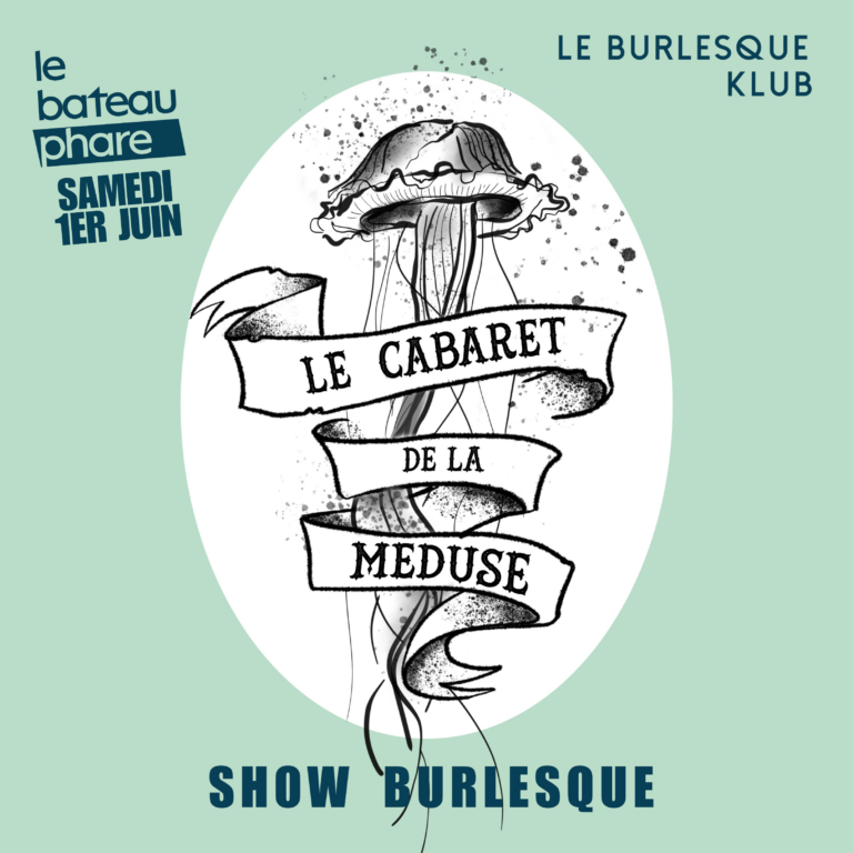 Le Cabaret de la Méduse - Show Burlesque