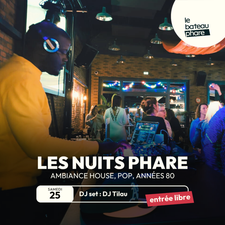 LES NUITS PHARE : DJ TILAU