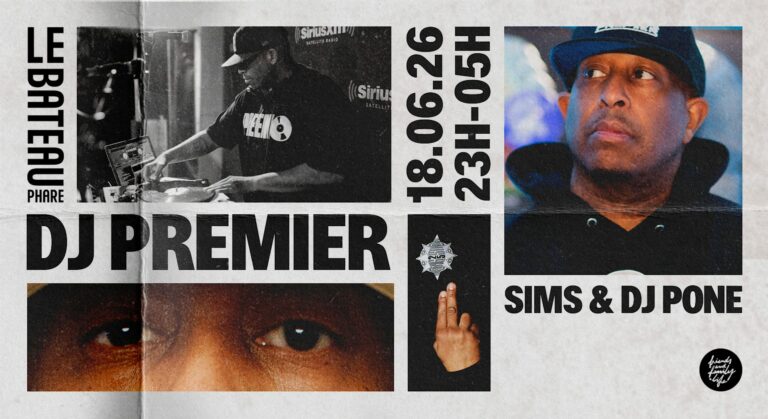 Dj Premier Au Bateau Phare + Dj Pone & Sims